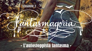 fantasmagoria_autostoppista_fantasma